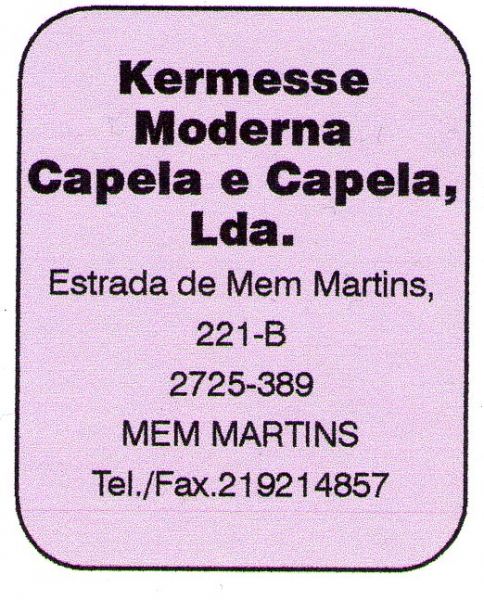 Kermesse Moderna, Capela e Capela, Lda.