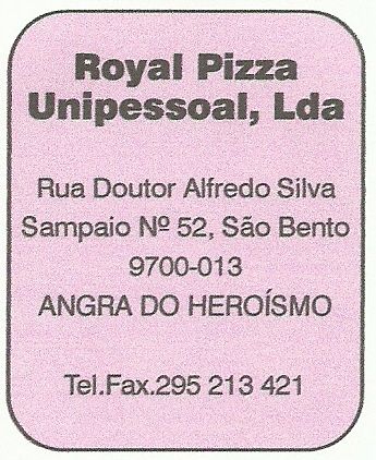 Royal Pizza Unipessoal, Lda